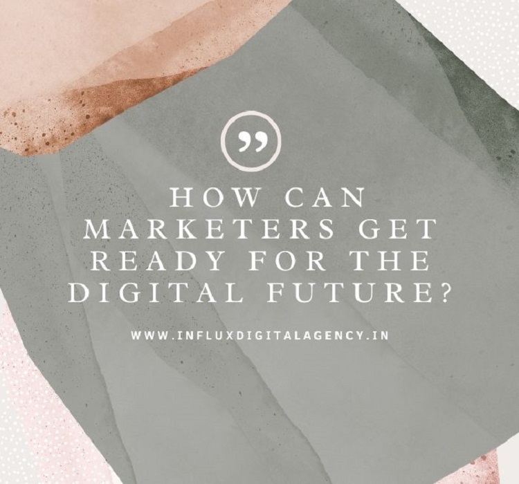 How can marketers get ready for the digital future_